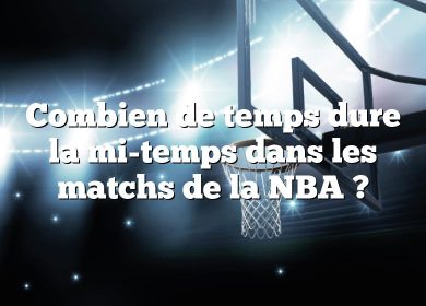 Combien de temps dure la mi-temps dans les matchs de la NBA ?